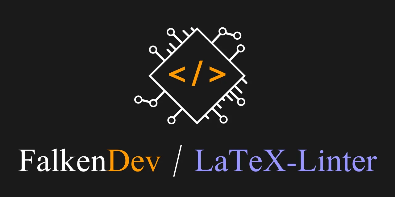 FalkenDev / LaTeX-Linter banner
